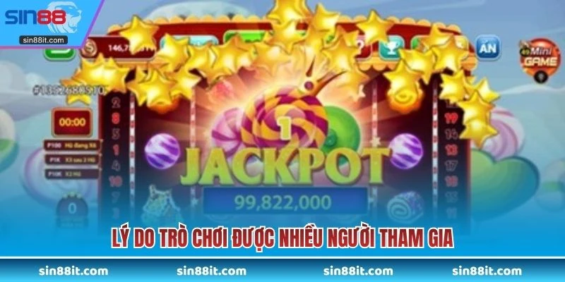 Lý do trò chơi được nhiều người tham gia
