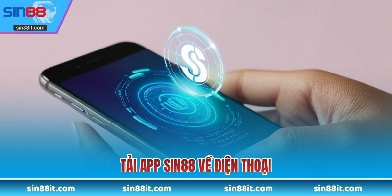 Tải app SIN88 về điện thoại