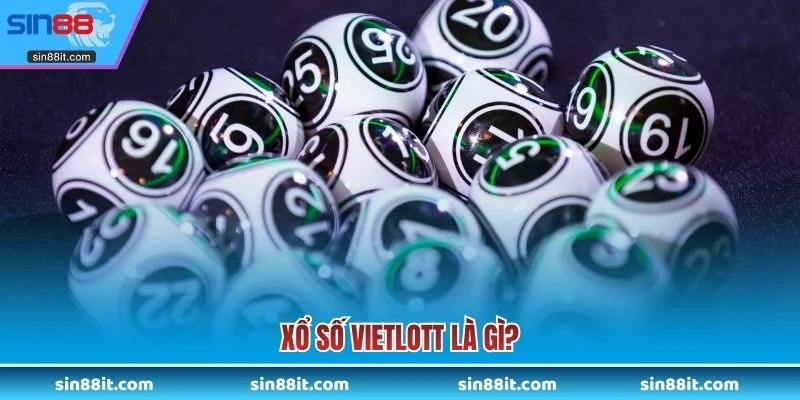 Xổ số Vietlott là gì?